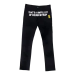 Cough Syrup Dickies Pants